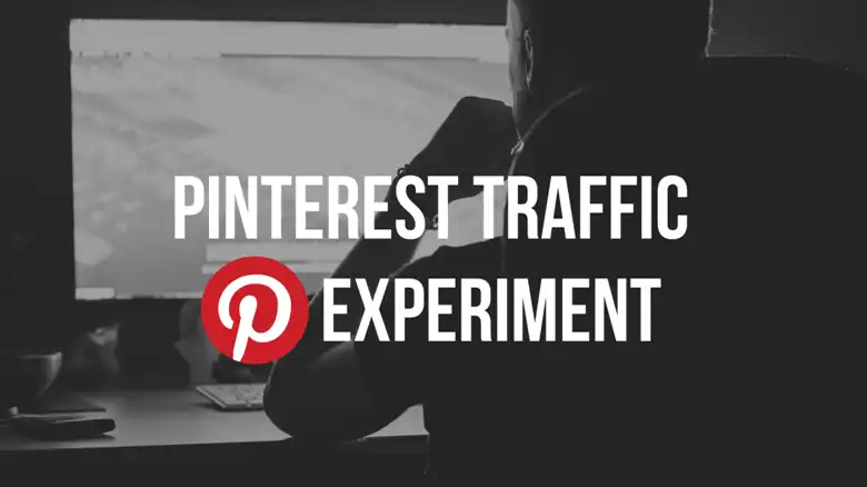 Pinterest Traffic Experiment